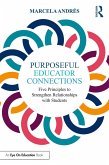 Purposeful Educator Connections (eBook, ePUB) Purposeful Educator Connections (eBook, ePUB)