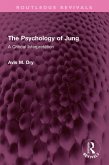 The Psychology of Jung (eBook, ePUB)