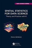 Spatial Statistics for Data Science (eBook, ePUB)