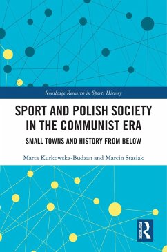 Cover Sport and Polish Society in the Communist Era (eBook, PDF)