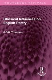 Classical Influences on English Poetry (eBook, ePUB)