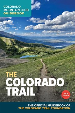 The Colorado Trail, 10th Edition (eBook, ePUB) - Colorado Trail Foundation