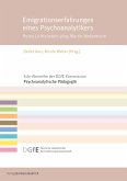 Emigrationserfahrungen eines Psychoanalytikers (eBook, PDF)