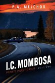 I.C.Mombosa, Private Investigator-Part Two (eBook, ePUB) I.C.Mombosa, Private Investigator-Part Two (eBook, ePUB)