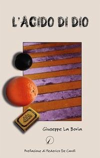 L' acido di Dio - La Boria, Giuseppe