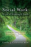 Social Work: A Life of Meaning and Depth (eBook, ePUB)