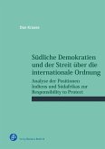 Südliche Demokratien und der Streit über die internationale Ordnung (eBook, PDF)