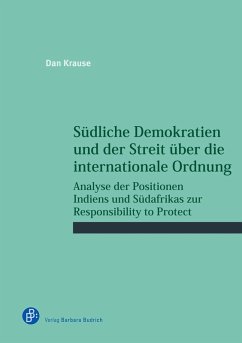 Südliche Demokratien und der Streit über die internationale Ordnung (eBook, PDF) - Krause, Dan