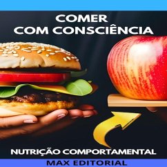 Comer com Consciência (eBook, ePUB) - EDITORIAL, MAX