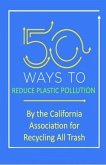 50 Ways to Reduce Plastic Pollution (eBook, ePUB)