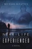 Near-Life Experienced (eBook, ePUB)
