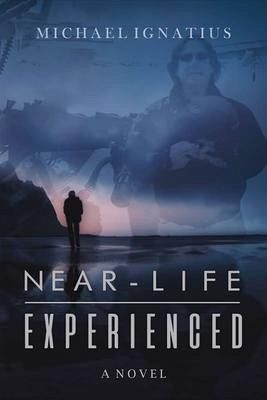 Near-Life Experienced (eBook, ePUB) Near-Life Experienced (eBook, ePUB)
