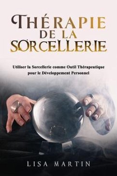 Thérapie de la Sorcellerie (eBook, ePUB) - Martin, Lisa