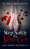 Step Softly Ere You Go (eBook, ePUB)