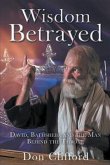 Wisdom Betrayed (eBook, ePUB)