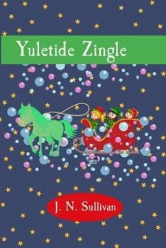 Yuletide Zingle (eBook, ePUB) - Sullivan, J. N.
