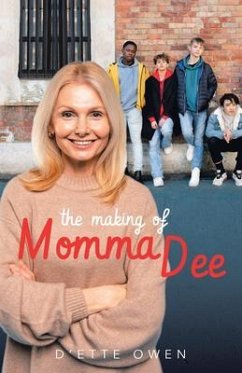 The Making of Momma Dee (eBook, ePUB) - Owen, D'Ette