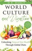 World Culture and Digestion (eBook, ePUB) World Culture and Digestion (eBook, ePUB)