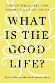 What Is the Good Life? (eBook, PDF)