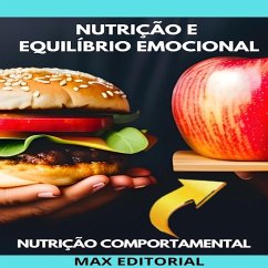 Nutrição e Equilíbrio Emocional (eBook, ePUB) - EDITORIAL, MAX