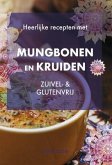Heerlijke recepten met Mungbonen en kruiden (eBook, ePUB)