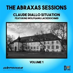 The Abraxas Sessions - Diallo,Claude Situation/Lackerschmid,Wolfgang