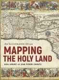 Mapping the Holy Land (eBook, ePUB) Mapping the Holy Land (eBook, ePUB)