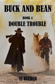 Book 4 Double Trouble (Buck and Bean, #4) (eBook, ePUB) Book 4 Double Trouble (Buck and Bean, #4) (eBook, ePUB)
