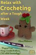 Relax with Crocheting After a Tough... - Bild 1