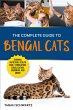 The Complete Guide to Bengal Cats - Bild 1