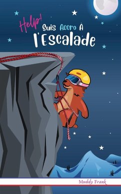 Cover Help ! Suis Accro À l'Escalade