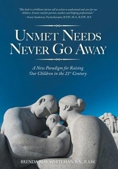 Unmet Needs Never Go Away - Whiteman, Brenda May