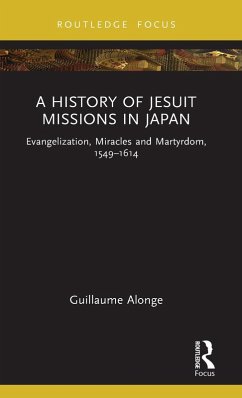 A History of Jesuit Missions in Japan - Alonge, Guillaume