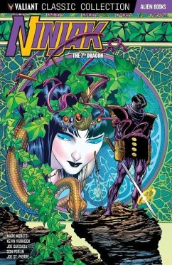 Valiant Classic Collection: Ninjak The 7th Dragon - Moretti, Mark; VanHook, Kevin; Pierre, Joe St