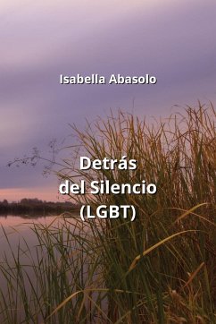 Detrás del Silencio (LGBT) - Abasolo, Isabella