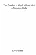 The Teacher's Wealth Blueprint - Bild 1