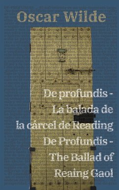 De profundis - La balada de la cárcel de Reading / De Profundis - The Ballad of Reading Gaol - Wilde, Oscar