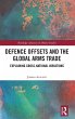 Defence Offsets and the Global Arms... - Bild 1