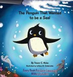 The Penguin That Wanted to be a Seal