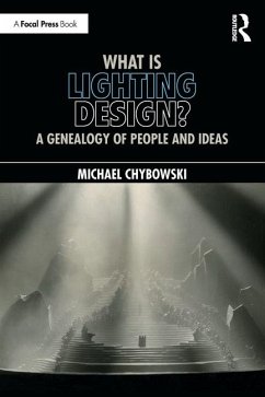 What Is Lighting Design? - Chybowski, Michael