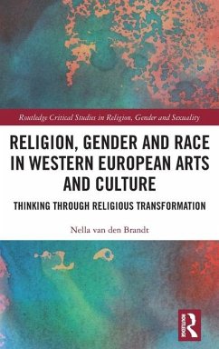 Religion, Gender and Race in Western European Arts and Culture - Brandt, Nella van den