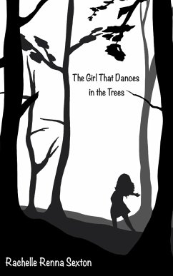 The Girl that Dances in the Trees - Sexton, Rachelle Renna