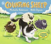 Counting Sheep: A Farmyard Counting Book Counting Sheep: A Farmyard Counting Book