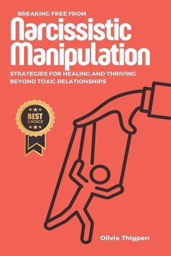 Breaking Free from Narcissistic Manipulation - Thigpen, Olivia