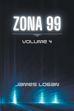 Zona 99 volume 4 - Logan, James