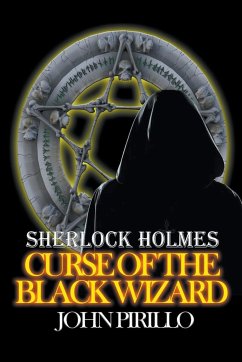 Sherlock Holmes, Curse of the Black Wizard - Pirillo, John