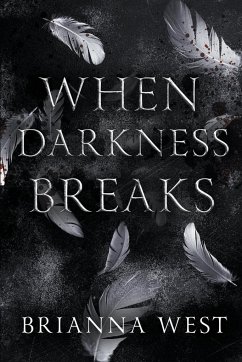 When Darkness Breaks - West, Brianna