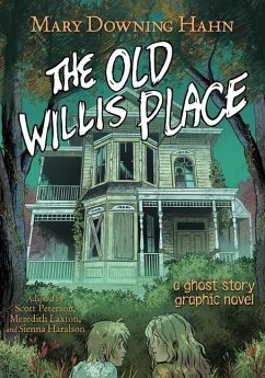 The Old Willis Place Graphic Novel - Hahn, Mary Downing; Peterson, Scott