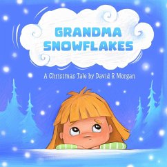 Grandma Snowflakes - Morgan, David R