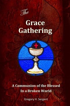 The Grace Gathering - Sergent, Gregory H
